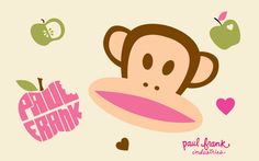 a monkey with an apple in the background and some words above it that say paul frank