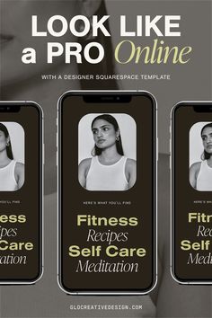 three cell phones with the words, look like a pro online and fitness recipes self care meditation