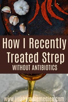 Do you find yourself with recurring strep throat? Learn how I treated strep without antibiotics successfully! Strep Throat Remedies, Natural Mama, Pineapple Health Benefits, Sore Throat And Cough, Healthy Hacks, Healthy Remedies, Strep Throat