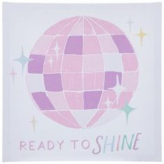 a pink and purple poster with the words ready to shine