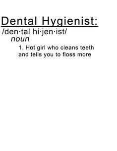 Dental Hygiene Humor, Dental Hygienist Humor, Dental Hygienist School, Dental Assistant Study, Dental Quotes, Dentist Hygienist, Dental Hygiene Student, Dental Jokes, Dental Hygiene School