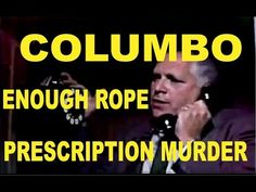 Columbo - Enough Rope/Prescription: Murder - 1960 - KHAZ' REMASTER - YouTube Mystery Show, First Tv, Watch It, Live Tv, Authors, Chevy, Tv Shows