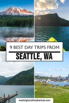 the best day trips from seattle, wa