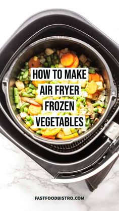 the words how to make air fryer frozen vegetables in an instant pressure cooker