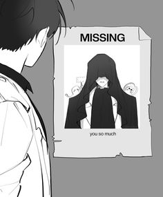 an anime character is looking at a poster with the caption missing you so much