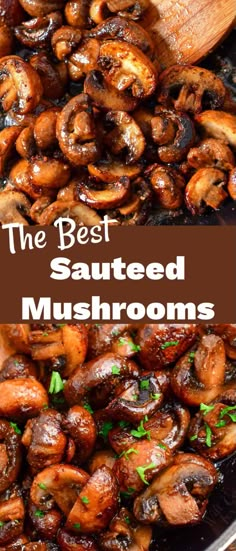 the best sauteed mushrooms recipe is so easy to make and it's delicious