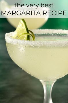 the very best margarita recipe is here