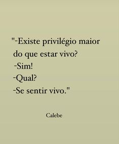 an image of a quote that says, existe priveligo mair do que est