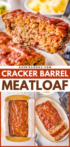 a collage of meatloaf pictures with text overlay that reads cracker barrel meatloaf