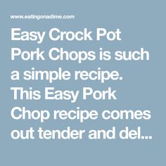 easy crock pot pork chops is such a simple recipe