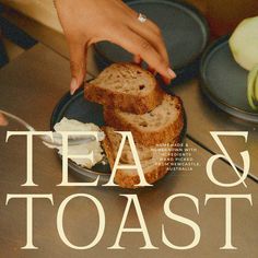 the cover of tea and toast is shown with someone picking up some bread from a plate