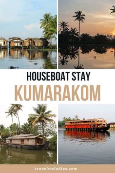 housesboat stay in kumarakom with text overlay that reads, houseboat stay