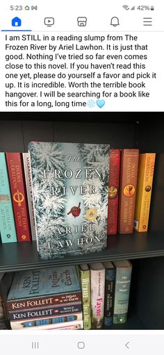 a book shelf filled with lots of books on top of it's shelves and the caption reads, i am still in a reading slump from that frozen river by ariel lewison