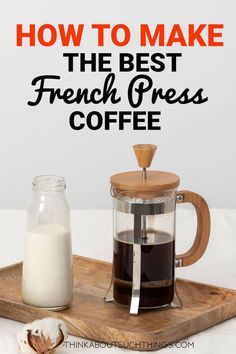 how to make the best french press coffee