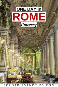 the interior of an old building with columns and paintings on the walls, one day in rome itinerary