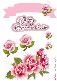 pink roses with green leaves and the words feli anniverio on it's side