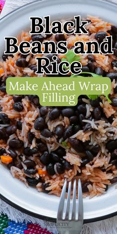 Black Beans and Rice Make Ahead Wrap Filling Black Beans And Rice Recipe, Black Beans Rice, Wrap Fillings, Meatless Meals Healthy, Rice Wraps, Meatless Meal, Black Beans And Rice, Meatless Dinner, Beans And Rice