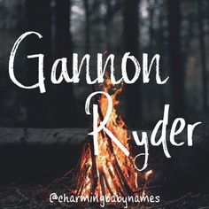 a campfire with the words gammon ryder written over it