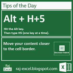 a green sign that says tips of the day alt + h5 and then type hs one key at a time move your content closer to the cell border