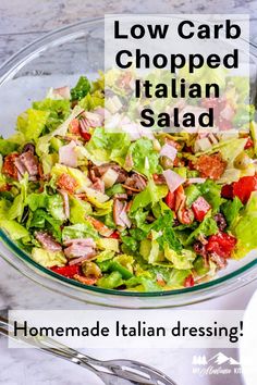 a salad in a glass bowl with the words low carb chopped italian salad above it