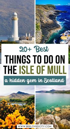 the isle of mull in scotland with text overlay that reads 20 best things to do on the isle of mull