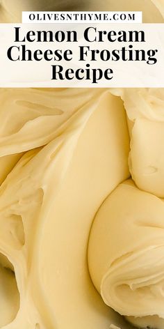 lemon cream cheese frosting recipe in a bowl with text overlay that reads,