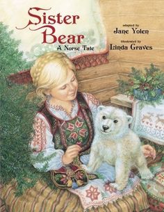 Friends Like Sisters, Jane Yolen, Sister Bear, Jan Brett, And So It Begins, Childhood Books, Children Books, Hans Christian, Folk Tales