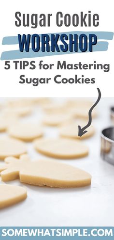 sugar cookie workshop 5 tips for mastering sugar cookies