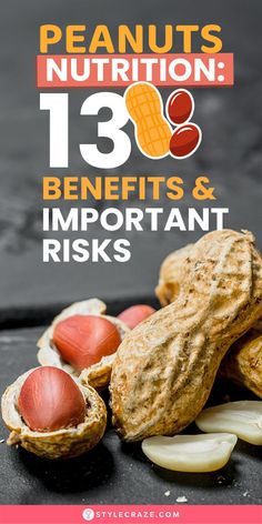 peanut nuts with the text 13 benefits and important risks