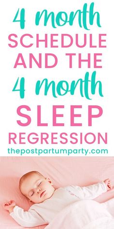 a baby sleeping on top of a bed with the words 4 month schedule and the 4 month