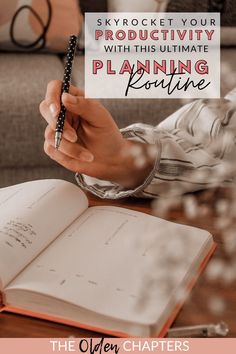 a person holding a pen over an open book with the title skyrockt your productivity with this ultimate planning routine