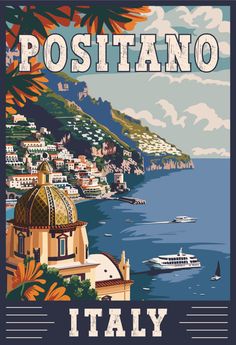 a poster with the words positanoo italy on it and boats in the water