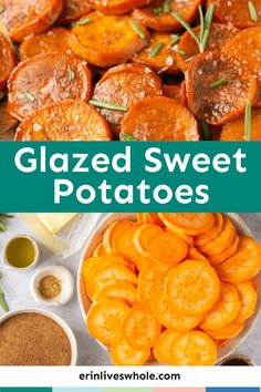 glazed sweet potatoes with herbs and seasoning on the side, next to an image of baked sweet potatoes