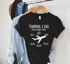 Funny Aviation Shirt,things I Do In My Spare Time Shirt,airplane Shirt,pilot Gifts For Men,airplane Lover Shirt Aviation Shirt Design, Airplane Shirt Design, Pilot Quotes, Airplane Gifts, Airplane Shirt, Funny Pilot, Aviation Humor, Pilot T Shirt, Pilot Shirt