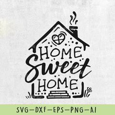 the svg dxf file has been designed to look like a home sweet home