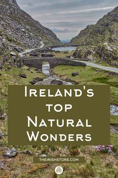 ireland's top natural wonders with text overlay that reads ireland's top natural wonders