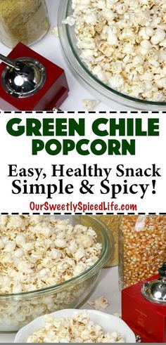 green chile pop corn is an easy and healthy snack