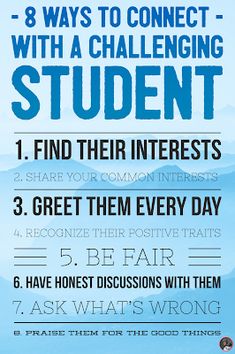 a blue poster with the words, 8 ways to connect with a challenging student 1 find their interests 3