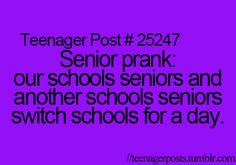 a purple background with the words teenager post 2237 senior prank our schools seniors and another school