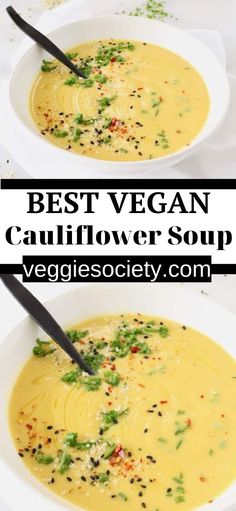 two white bowls filled with soup and the words best vegan cauliflower soup