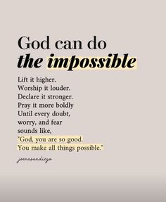 an image with the words god can do the impossibleble in black and white text