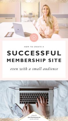 a woman typing on her laptop with the words how to create a successful membership site even with a small audience