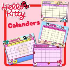 three calendars with hello kitty characters on them and the words hello kitty in pink