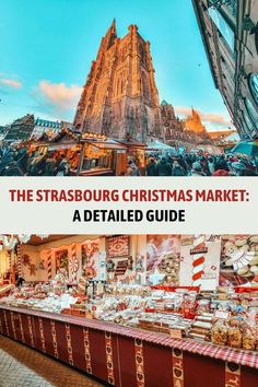 the strasburg christmas market in germany with text overlay that reads, the strasburg christmas market a detailed guide