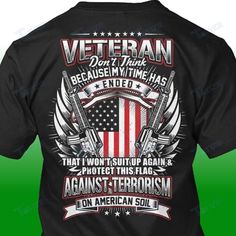 Veteran Dont Think Because My Time Has Ended Graphic Unisex T Shirt  Sweatshirt  Hoodie Size S   5Xl Easy 30 day return policy Army Life, Personalized Shirts, Unique Tshirts, Sweatshirt Hoodie, Unisex Sweatshirt, Custom Tshirts, Unisex Hoodies, Unisex T Shirt