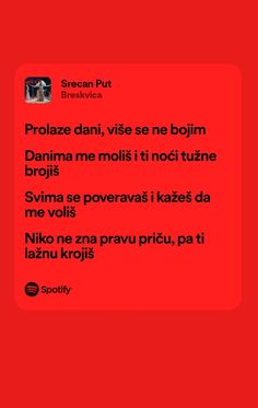 a red screen with the words'prolaze dani, vise ne bojm '