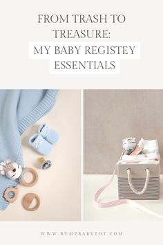 a baby's clothes and accessories with the words from trash to treasure my baby register essentials