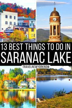 the best things to do in saranaca lake, new york and other places