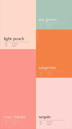 four different color palettes with the words tea green, light peach and tangerine