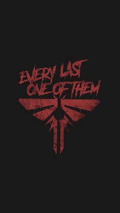 the last one of them logo on a black background with red lettering that reads,'every